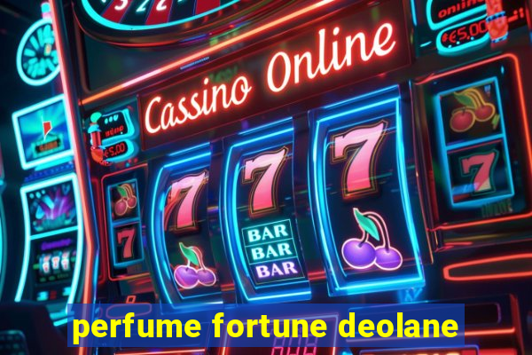 perfume fortune deolane